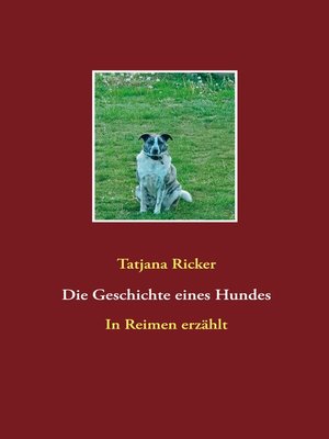 cover image of Die Geschichte eines Hundes